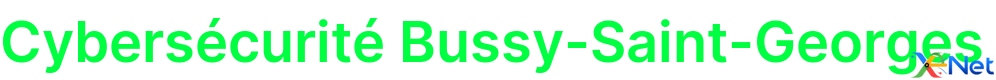 Cybersécurité Bussy-Saint-Georges